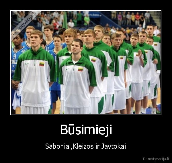 19, krepsininskai, lietuva, kleiza, javtokas, sabonisi, auksas, laimejimai, cempionai