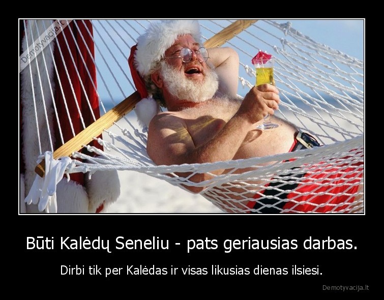 kaledos,kaledu, senis,santa,darbas