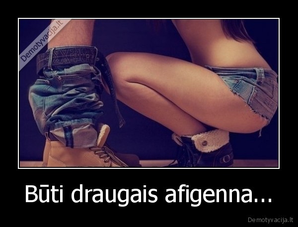 draugai,afigennai,draugaut