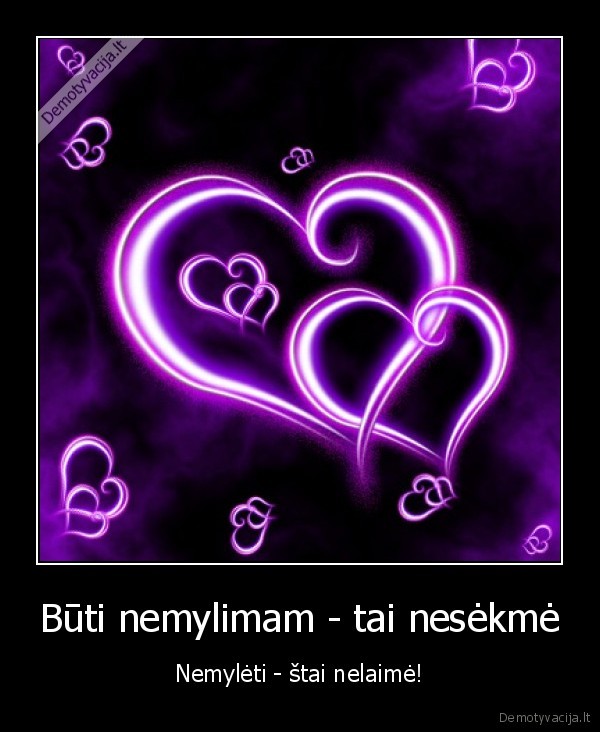 meile, nemyleti, nelaime, nesekme