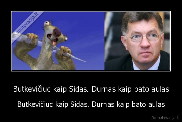 butkeviciuc,sidas,durnas