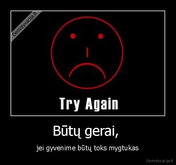 try,again,mygtukas,is, naujo