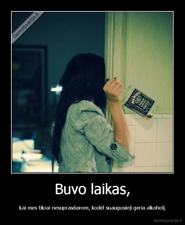 alkoholis,suauge,nesuprasdavom,praeitis
