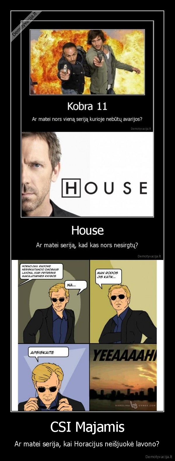 csi, majamis,yeeeeah,horacijus,hausas,kobra