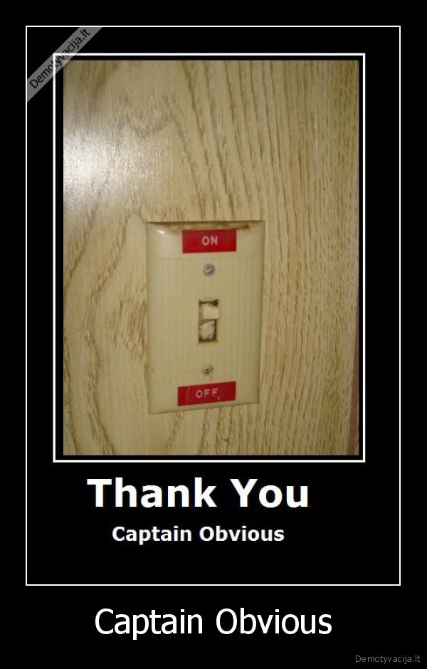 Captain Obvious