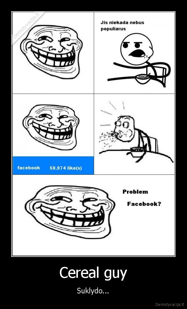 cereal,guy,troll,face,d