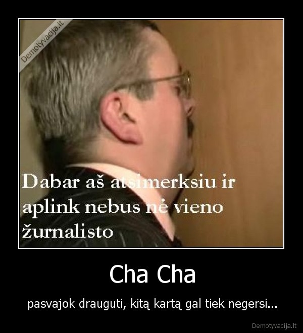 siauras,girtas,nusitases,zurnalistai,atsibaudes,durnius