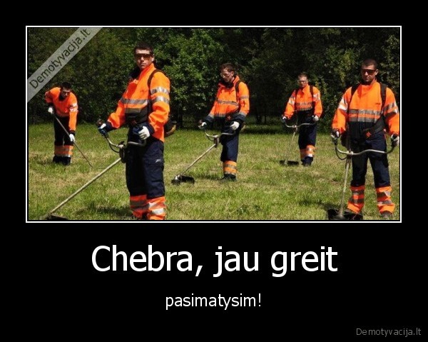 Chebra, jau greit