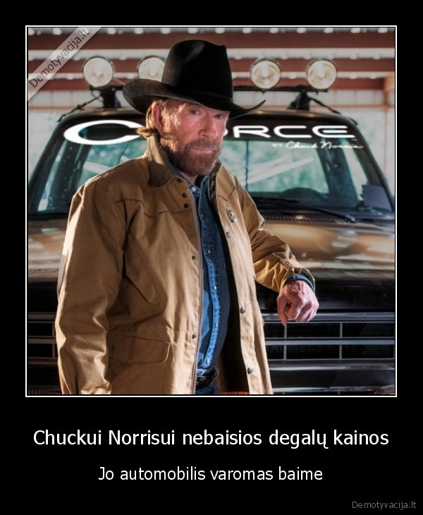 Chuckui Norrisui nebaisios degalų kainos