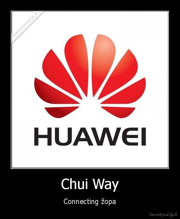 huawei, tas, pats, kaip, chuiway