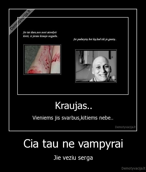 Cia tau ne vampyrai