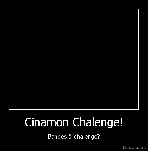 Cinamon Chalenge!