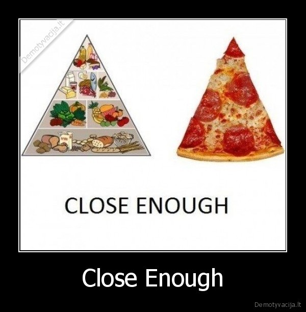 Close Enough