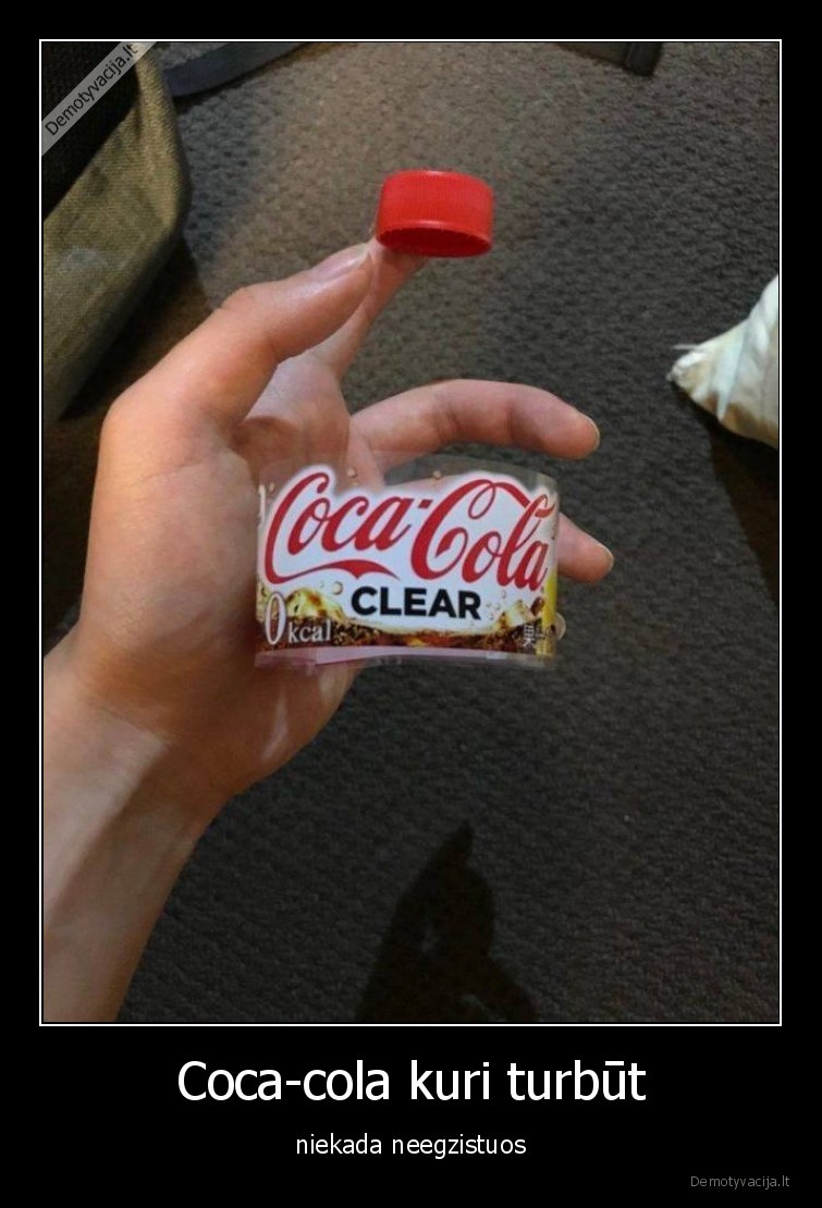 coca, cola,gerimai,neegzistuos