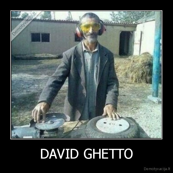 DAVID GHETTO