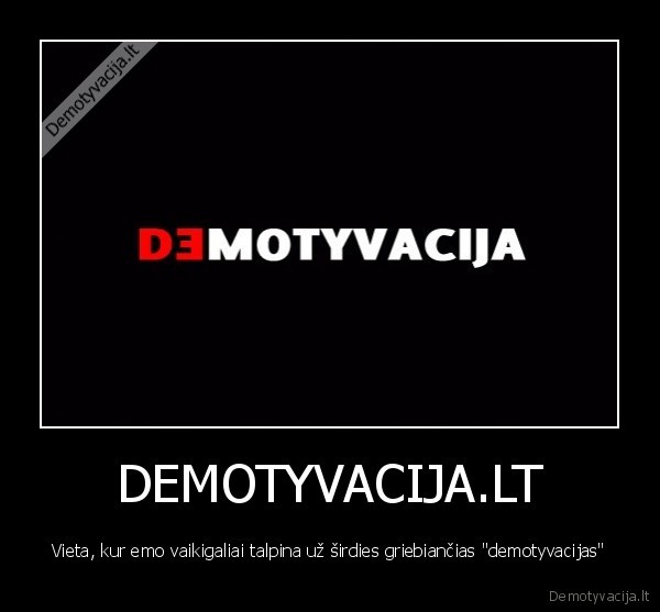 DEMOTYVACIJA.LT