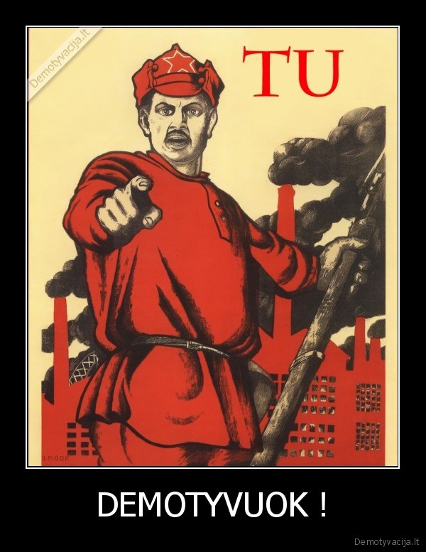 DEMOTYVUOK !