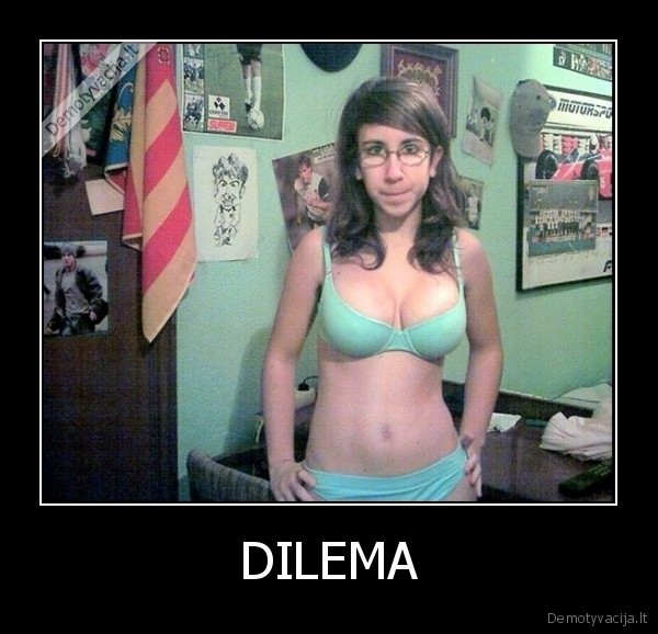 dilema