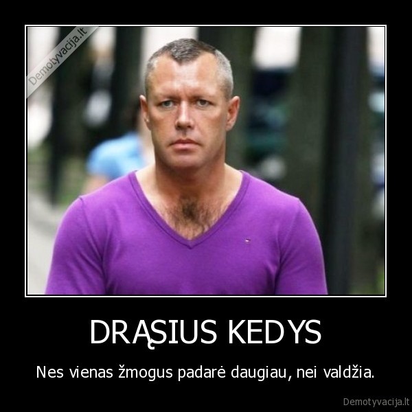 DRĄSIUS KEDYS
