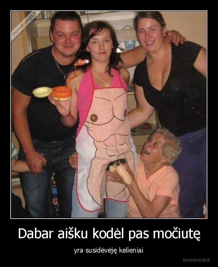 mociute,kelenai,wtf