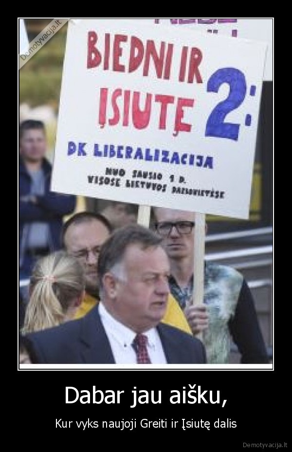 bedarbiai,greiti,isiute