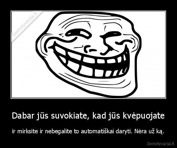 kvepavimas,mirksejimas,aptrolinimas