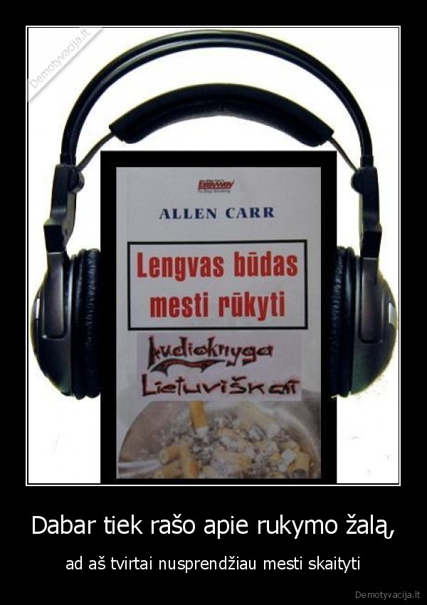 gyvenimas,rukymas,zala,skaitymas,zmones