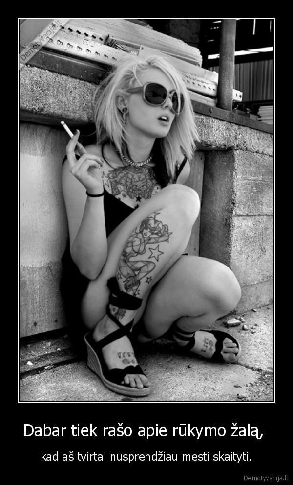 Dabar tiek rašo apie rūkymo žalą, 