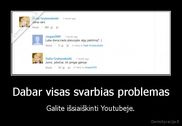 grybauskaite,problemos,algos,youtube