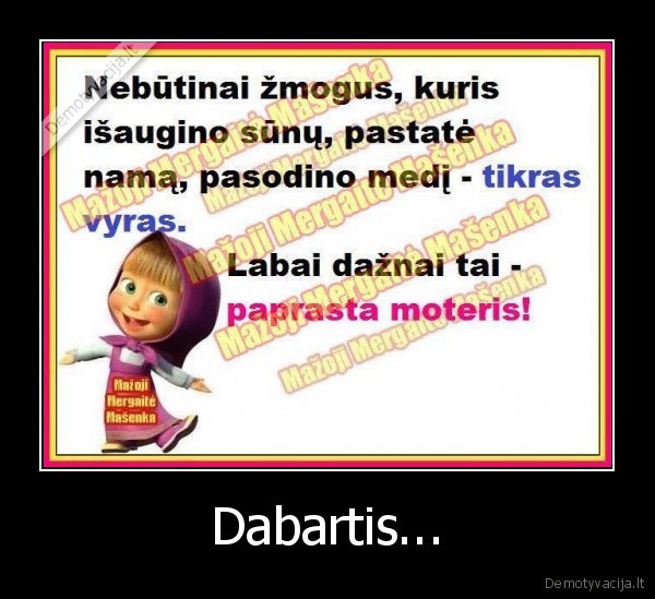 Dabartis...