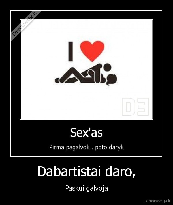 Dabartistai daro,