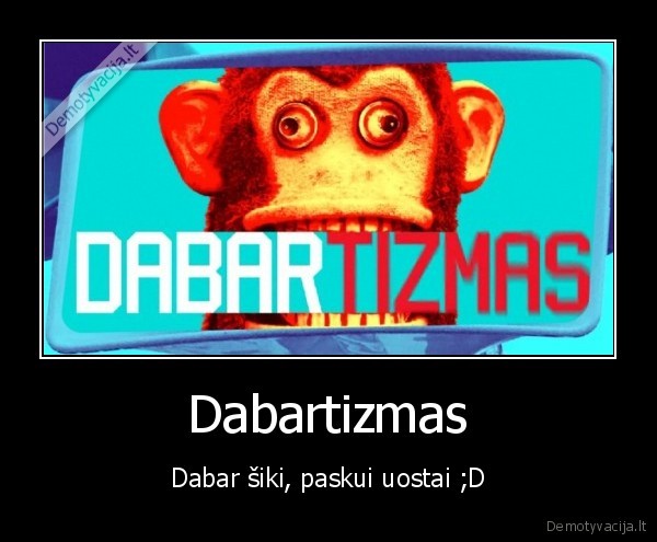 dabartizmas