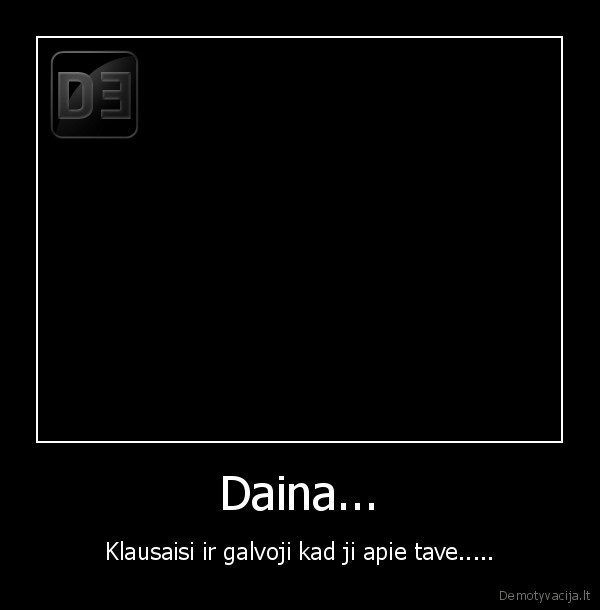 Daina...