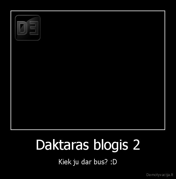 Daktaras blogis 2