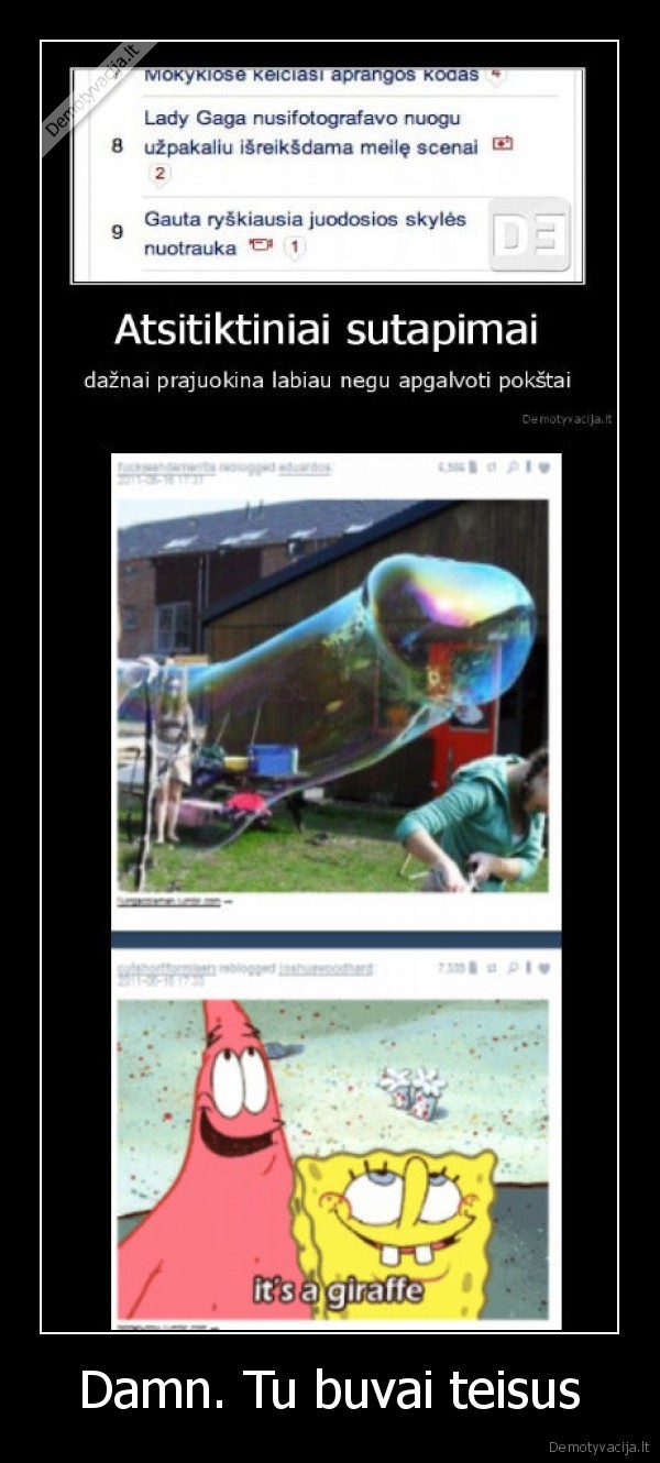 Damn. Tu buvai teisus