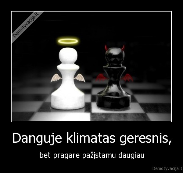 Danguje klimatas geresnis,