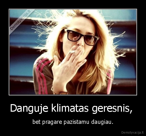 Danguje klimatas geresnis, 