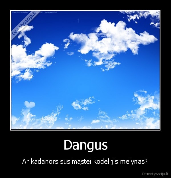 dangus,yra,zydras,ne,melynas