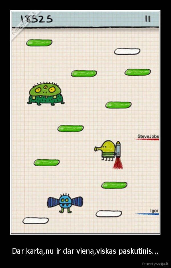 Dar kartą,nu ir dar vieną,viskas paskutinis...