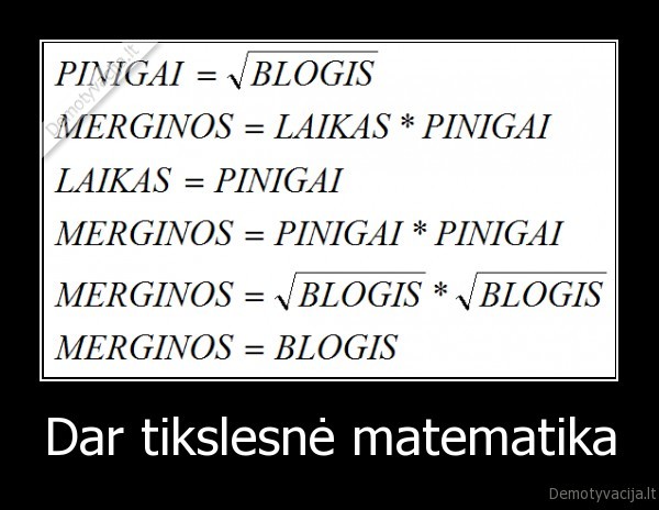 Dar tikslesnė matematika