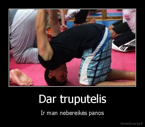 ciulpimas,pana,manksta,lankstumas