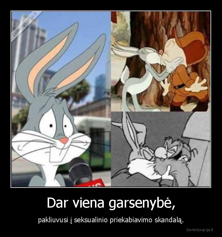 garsenybe,bugs, bunny,priekabiavimas,skandalas