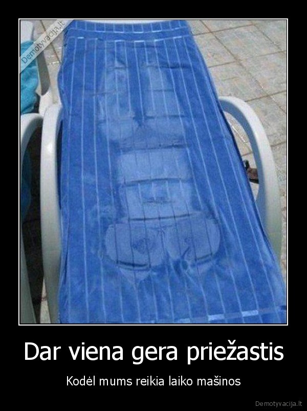 Dar viena gera priežastis