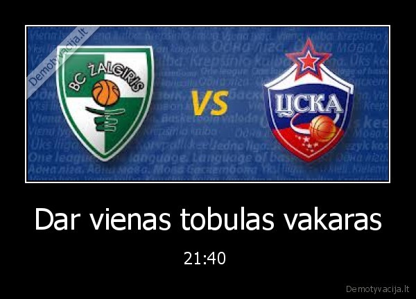 Dar vienas tobulas vakaras