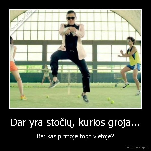 Dar yra stočių, kurios groja...