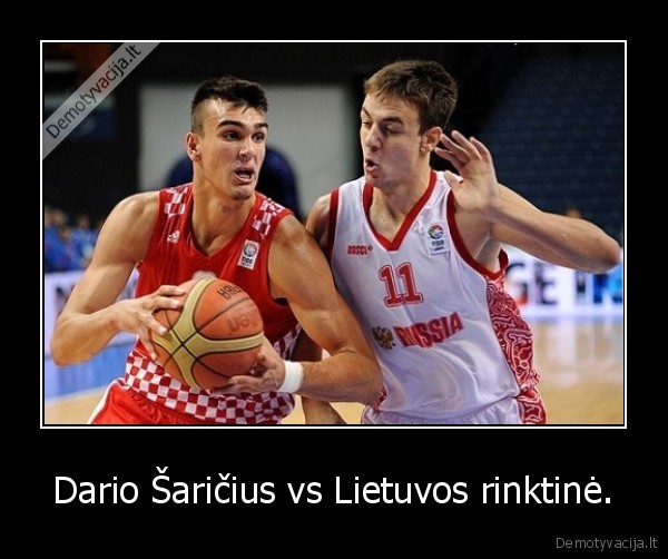 Dario Šaričius vs Lietuvos rinktinė.