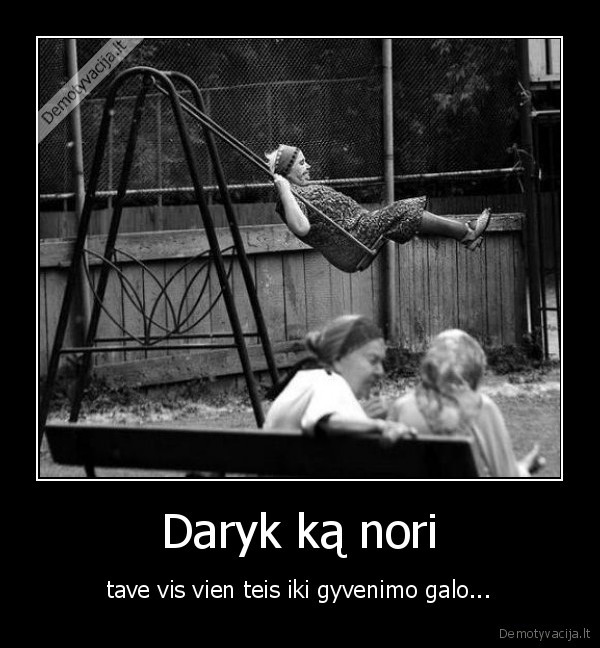 nuomones,teis,poelgiai,laisve