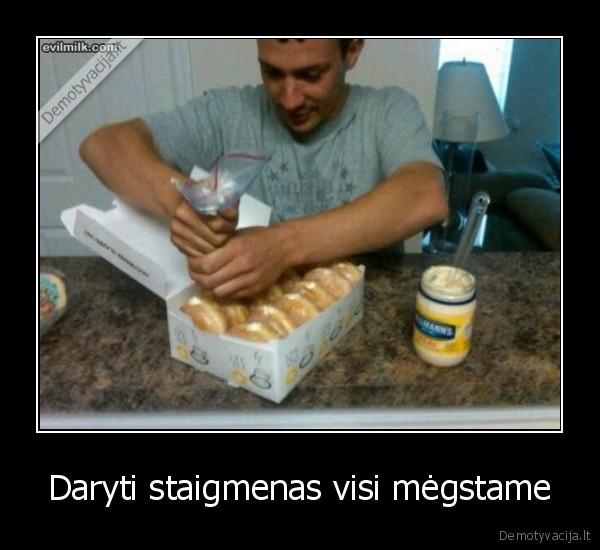 Daryti staigmenas visi mėgstame