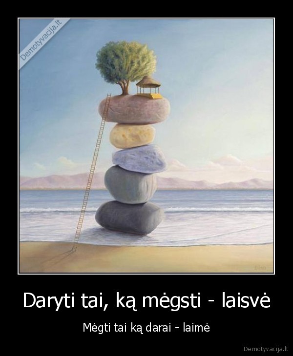 gyvenimo, laime,laisves, jausmas