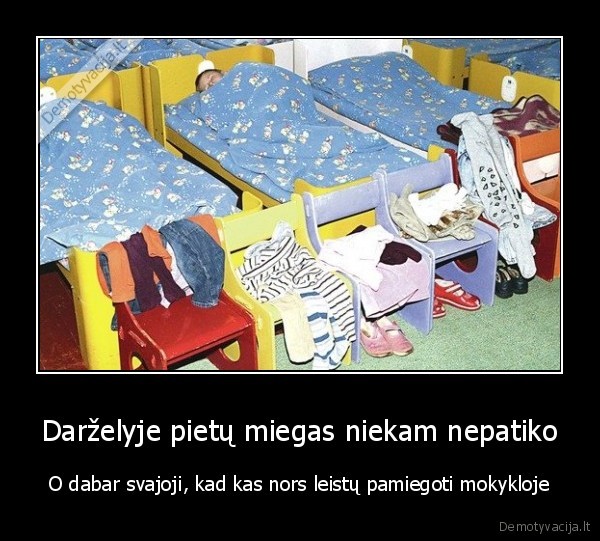 Darželyje pietų miegas niekam nepatiko